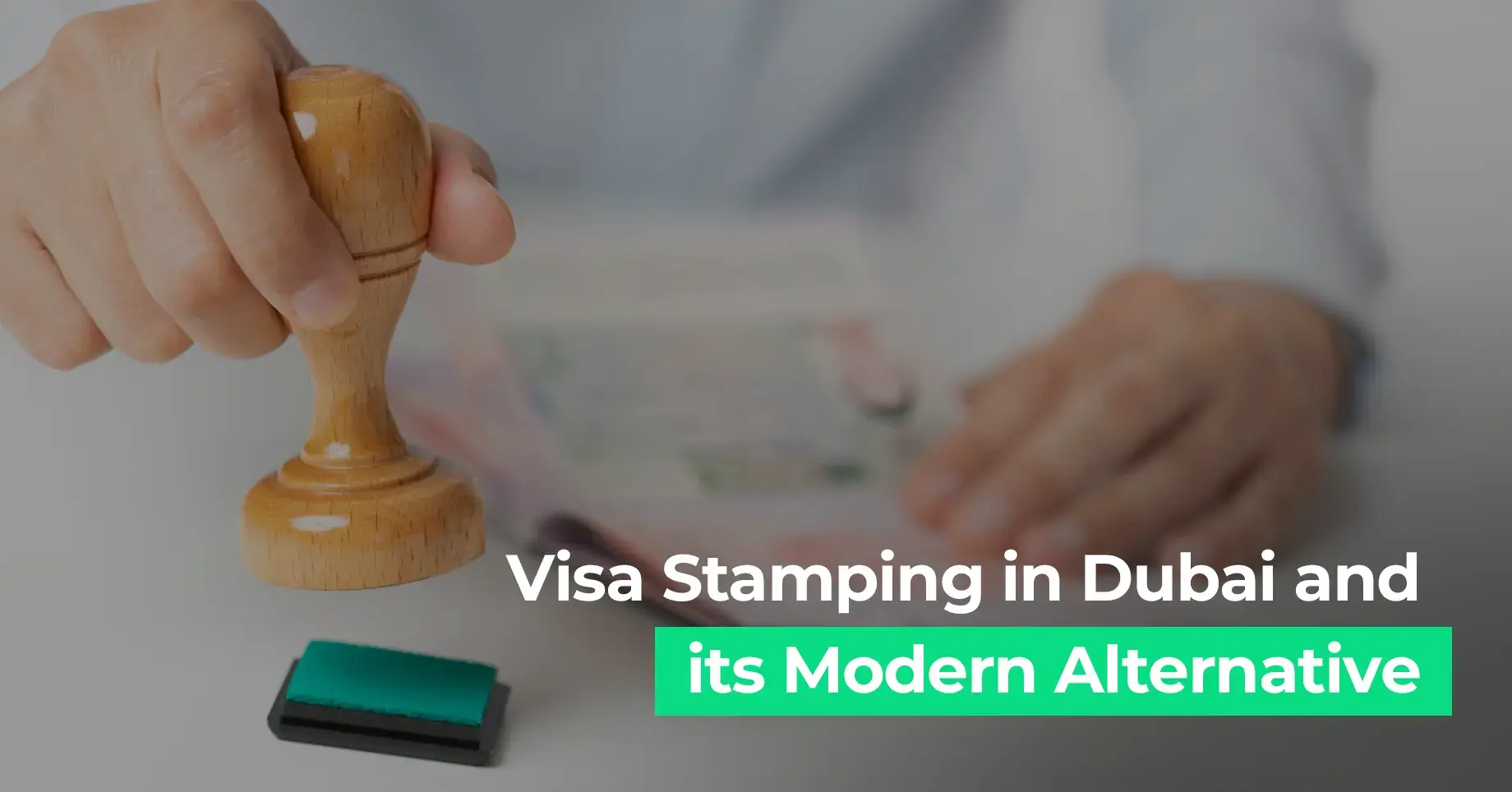 Hand stamping a visa document, symbolizing Dubai visa processing and modern alternatives